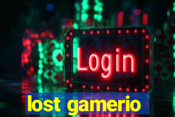 lost gamerio